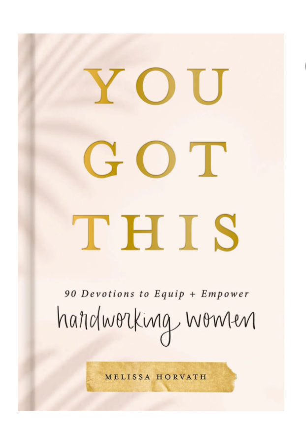 You Got This - 90 Day Devotions