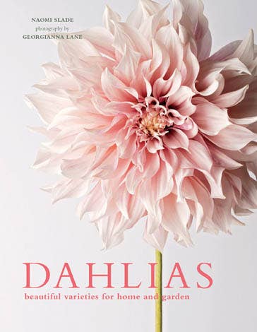 Dahlias; Beautiful Varieties for Home & Garden (hardcover) - Gabrielle's Biloxi