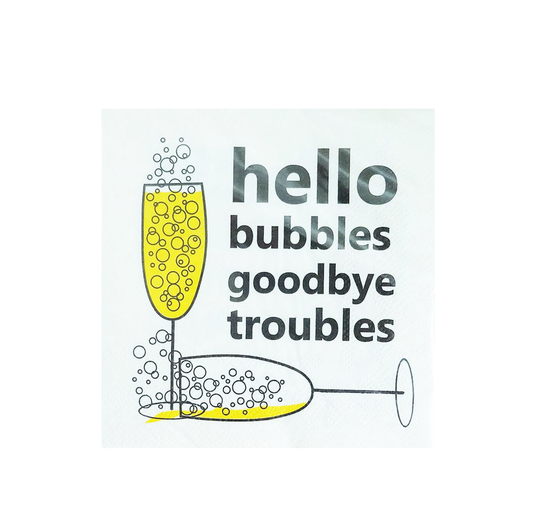 Napkins, Cocktail, Hello Bubbles Goodbye Troubles - Gabrielle's Biloxi