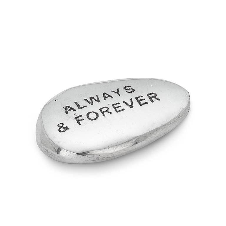 Sm Engraved Pebble-Always&Forever - Gabrielle's Biloxi