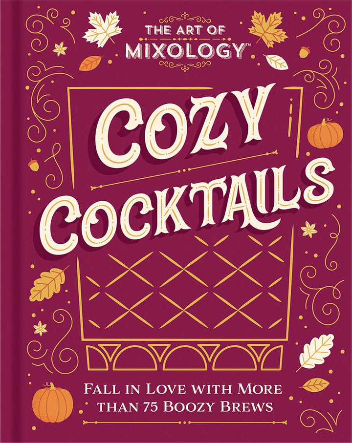The Art of Mixology: Cozy Cocktails - Gabrielle's Biloxi