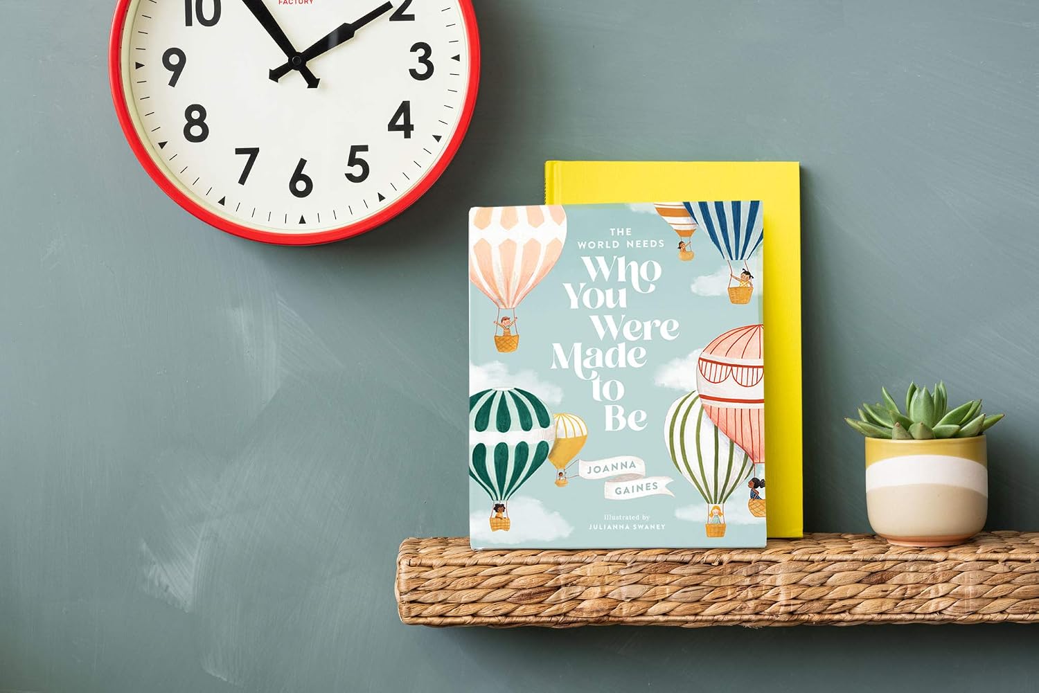 The World Needs Who You Were Made to Be by Joanna Gaines