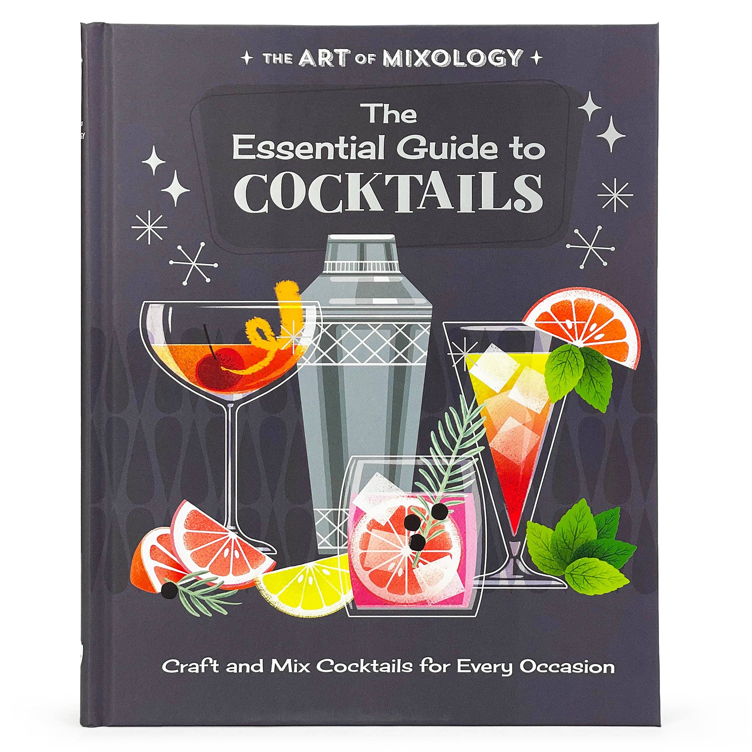 The Art of Mixology: The Essential Guide to Cocktails - Gabrielle's Biloxi