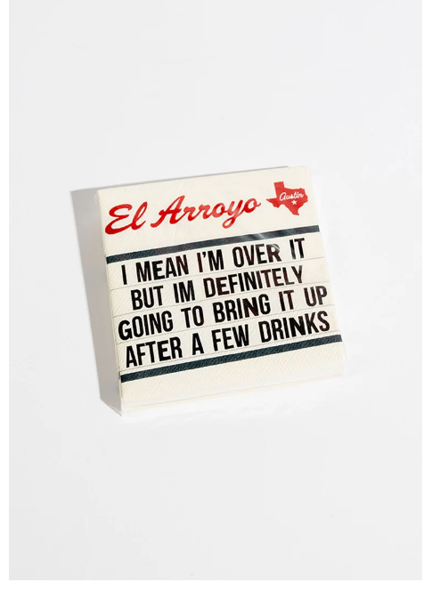 El Arroyo Cocktail Napkins - Over It - Gabrielle's Biloxi