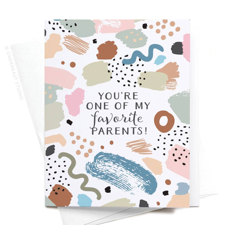You're One of My Favorite Parents Greeting Card - Gabrielle's Biloxi