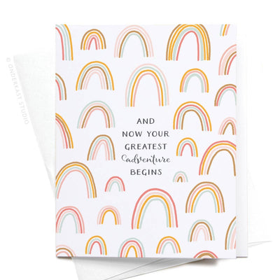 And Now Your Greatest Adventure Begins Rainbow Greeting Card - Gabrielle's Biloxi
