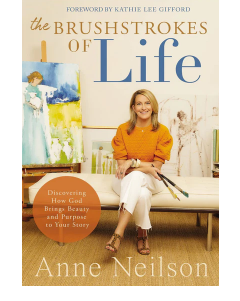 Anne Neilson The Brushstrokes of Life Book - Gabrielle's Biloxi