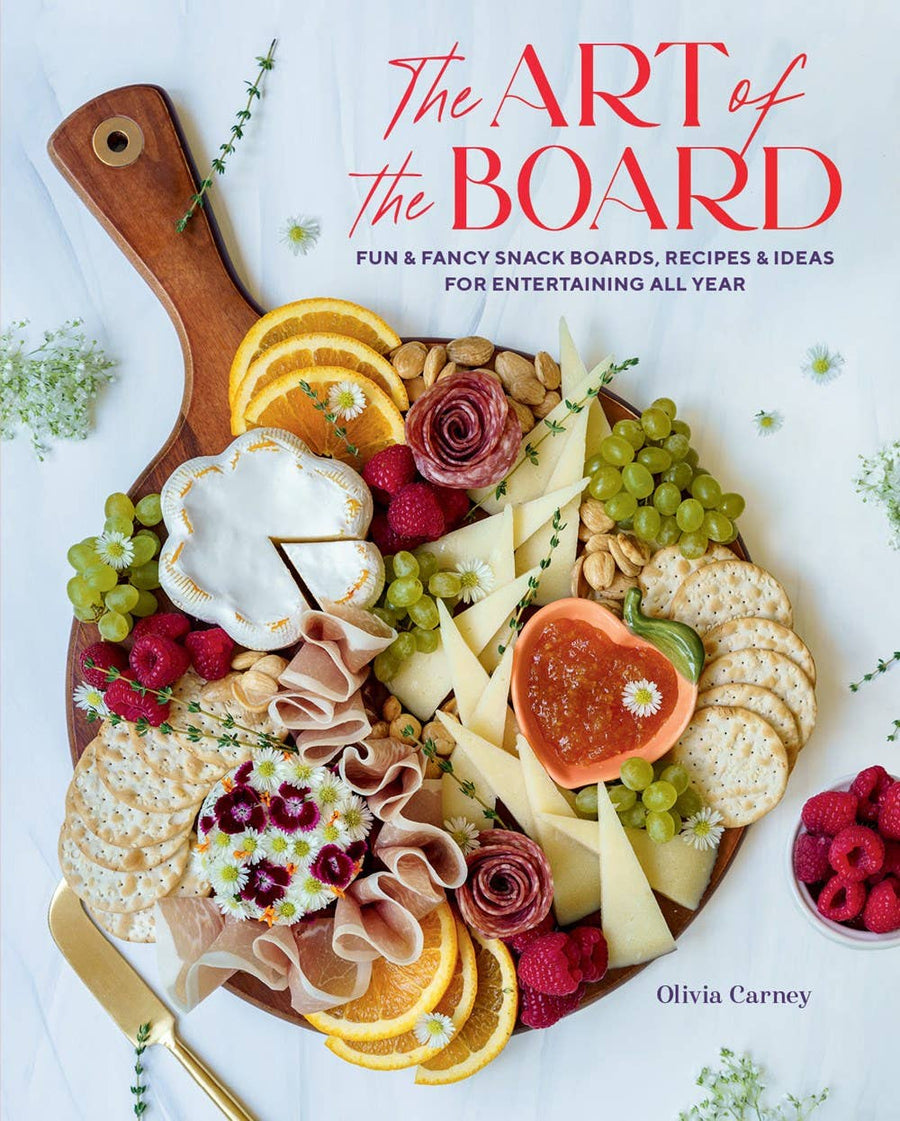 Art of the Board: Fun & Fancy Snack Boards, Recipes & Ideas - Gabrielle's Biloxi