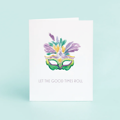 Mardi Gras Mask "Let the Good Times Roll" Card - Gabrielle's Biloxi