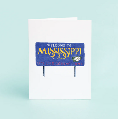 Welcome to Mississippi Sign Card - Gabrielle's Biloxi